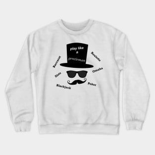 Play like a Gentleman Crewneck Sweatshirt